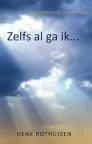 'Zelfs al ga ik...' van Henk Rothuizen