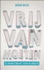 'Vrij van moeten' van Marieke Meijer